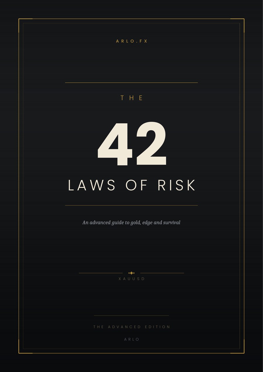 The 42 Laws of Risk, the advanced edition by Arlo FX